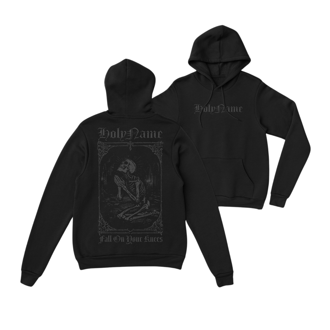 HolyName - FALL ON YOUR KNEES HOODIE