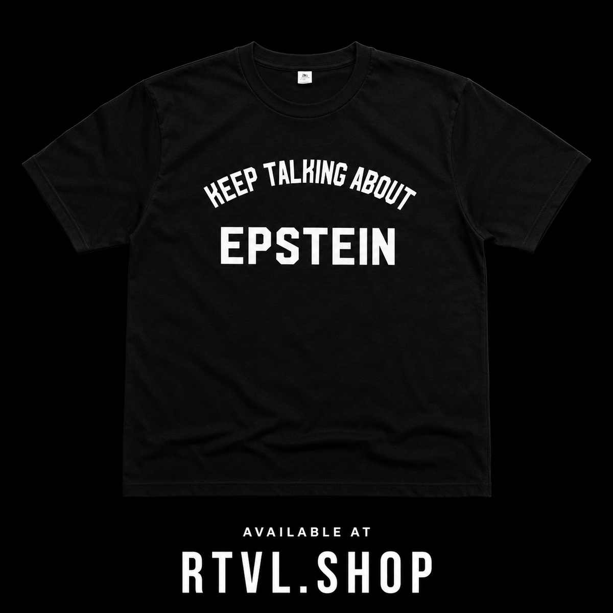 Keep Talking About Epstein Tee