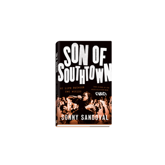 Sonny Sandoval - *SIGNED COPY* of Son of Southtown